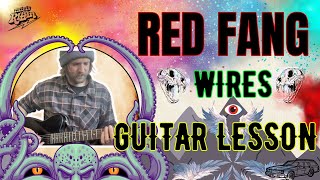 Red Fang - Wires full guitar lesson tutorial + TAB