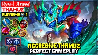 Aggresive Thamuz Perfect Gameplay [ Supreme 1 Thamuz ] R̶y̶u̶│Arwed - Mobile Legends