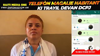 Telefon Magalie Habitant Pyejel anndan DCPJ, Leslie Voltaire Menase Arete Anpil Politisyen An Ayiti