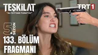 Teşkilat 133. Bölüm Fragmanı l Teslim Ol Selen\