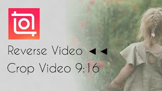 Inshot Reverse Video  | Crop Video with Inshot