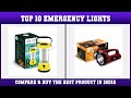 Top 10 Emergency Lights to buy in India 2021 | Price & Review