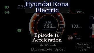 Hyundai Kona Electric - Ep 16 - Acceleration