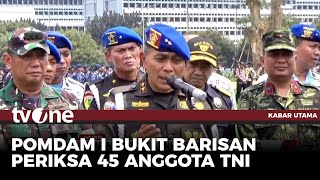 Oknum Anggota TNI yang Serang Warga akan Diperiksa | Kabar Utama tvOne