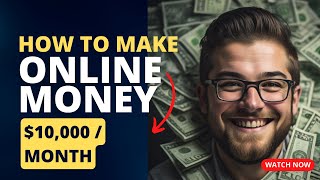 How to make money online ($15,000 a month for 3 hours/week)
