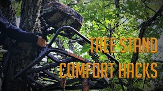 Tree Stand Comfort Hacks