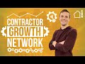 Welcome To The Contractor Growth Network