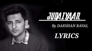 Judaiyaan | Darshan Raval | Shreya Ghosal | Shurbhi Jyoti | Indie music company | Satyanand Choubey