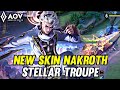 AOV : NEW SKIN NAKROTH STELLAR TROUPE GAMEPLAY - ARENA OF VALOR LIÊNQUÂNMOBILE ROV