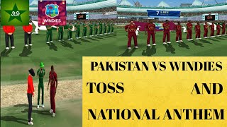PAKISTAN VS WINDIES || TOSS AND NATIONAL ANTHEM || Cricket Gaming ||
