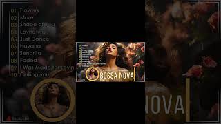Best Jazz Bossa Nova Collection 🍷 Unforgettable Jazz Bossa Nova Covers 🎉 Bossa Nova Cool Music