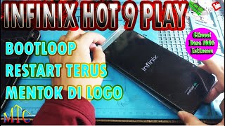 INFINIX HOT 9 PLAY RESTART TERUS \u0026 MENTOK DI LOGO,,,100% Done,,,Istimewa!!!