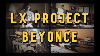 Lx Project Beyoncé Medley