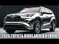 Is the 2025 Toyota Highlander Hybrid Worth It? | What's New? | The Ultimate Family SUV? #toyota