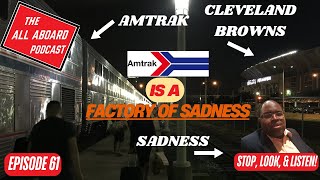 Amtrak is a Factory of Sadness