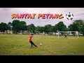 Santai Petang ⚽