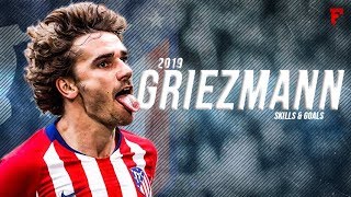 Antoine Griezmann 2019 ● Crazy Skills \u0026 Goals | HD