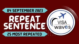 PTE Repeat Sentence - Sep. 2023 - Most Repeated