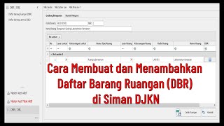 Cara Membuat dan Menambahkan Daftar Barang Ruangan (DBR) di Siman DJKN Tahun 2023