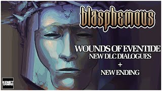 Blasphemous - Wounds of Eventide - New DLC Dialogues + Unlock the True Ending [READ DESCRIPTION]