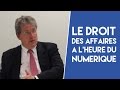 Le droit des affaires à l'heure du numérique