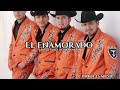 El enamorado-Los titanes de Durango