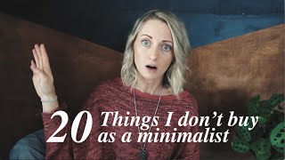 💰 Things I NO LONGER BUY as a Minimalist | Minimalism & Simple Living