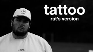 tattoo - rat's version (official lyrics and visualizer)