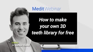 How to make your own 3D teeth library for free