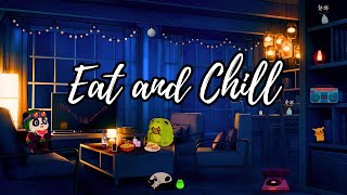 EAT AND CHILL 😎 Cozy Night 🌙 Lofi Hip Hop Mix ~ [chill lo-fi hip hop beats]
