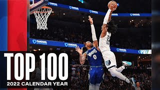 NBA's Top 100 Dunks of the 2022 Calendar Year 👀🔥