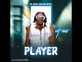 Player by DJ Cent Mr No Rest