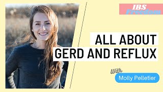 GERD and Reflux with Molly Polletier - IBS Freedom Podcast #44