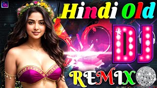 All Time Hits DJ Remix | Hindi Dj Song Hits | Bollywood Old DJ Remix | | Top Dj Song Collection 2023