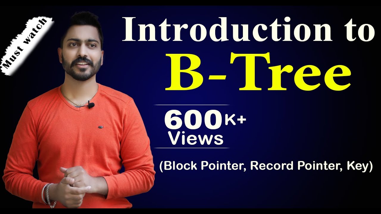 Lec-100: Introduction To B-Tree And Its Structure | Block Pointer ...