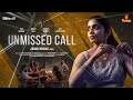 Unmissed Call | Manoj Murali | Anju Abraham | Anrudh Balu | Aiswarya Manazhy | Alex Kurian George