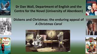 Dickens and Christmas: The Enduring Appeal of ‘A Christmas Carol’ - Dr Dan Wall