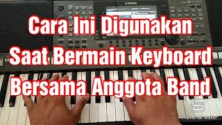 TIPS Bermain Keyboard Bersama Anggota Band.