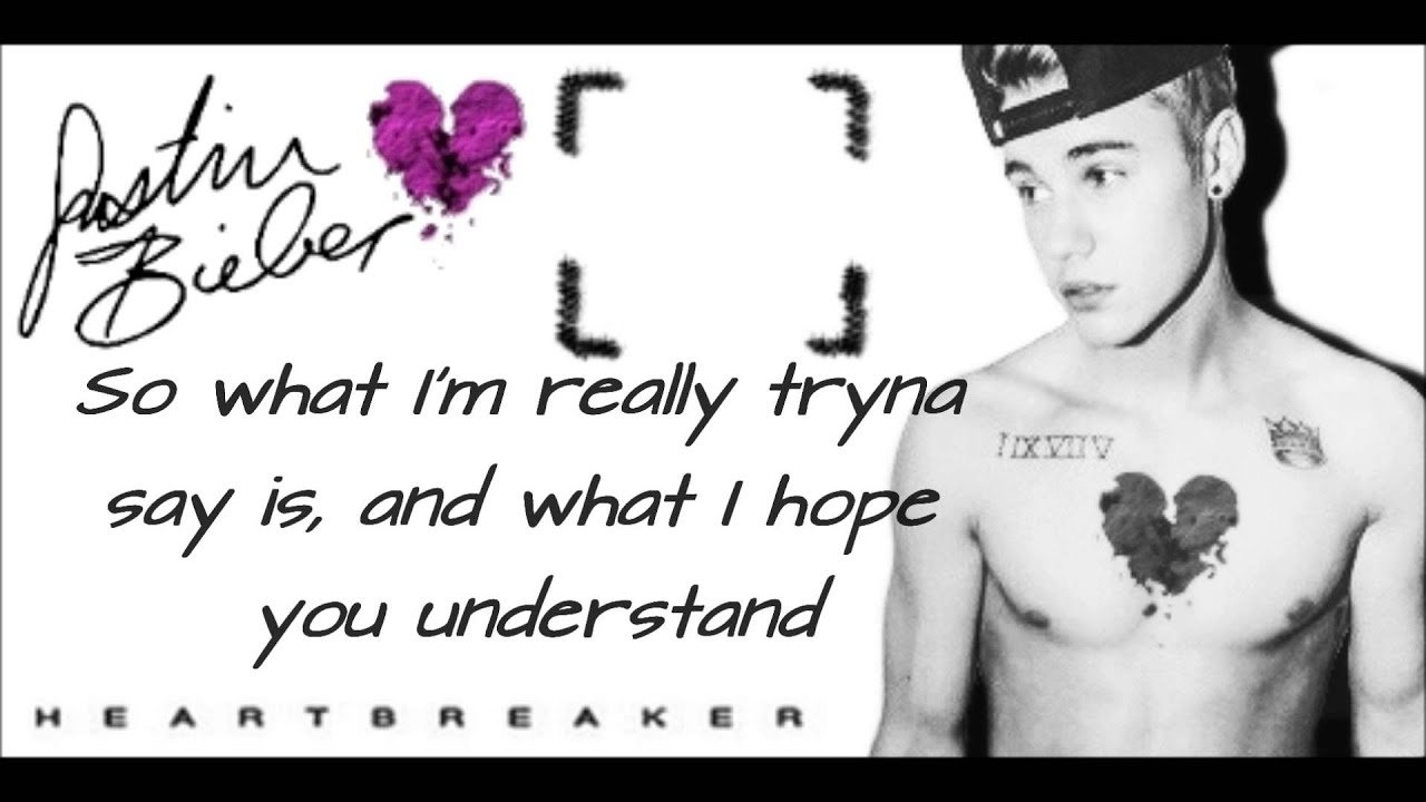 Justin Bieber - "Heartbreaker" Lyrics [Correct] - YouTube