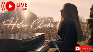 Helen Clarke 23rd Feb 25  Relaxing Piano Live Stream