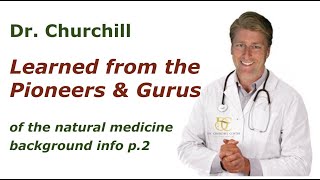 Naturopath, AntiAging, Regenerative + Functional Med. | Dr. Churchill's Art of medicine