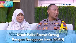 Kisah Polisi Rawat Orang Dengan Gangguan Jiwa (ODGJ)  - JAM PRAKTEK (5/11/24) P1