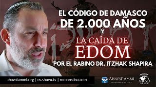 El código de Damasco de 2.000 años y  La caída de Edom