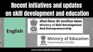 Recent initiatives and updates on skill development and education (in English)