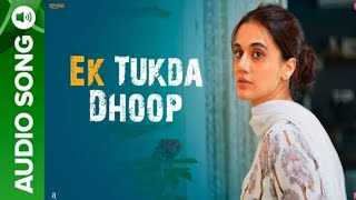 EK TUKDA DHOOP - Full Audio Song | Thappad | Raghav Chaitanya | Taapsee Pannu