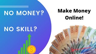 How to Make Money Online in Kenya With No Money | Can I Make Money Online With No Skill?