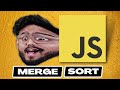 Data Structures in Javascript ( Merge Sort Algorithm ) | Frontend DSA Interview Questions