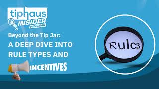 Customer Webinar: Unlock Transparent Tip Management with Rule Types and Incentives