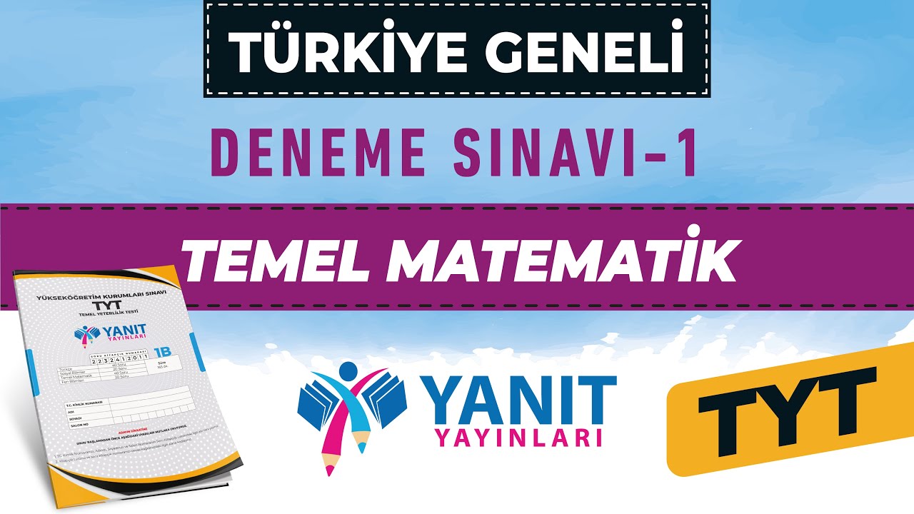 YANIT YAYINLARI TÜRKİYE GENELİ DENEME SINAVI 1 - TYT TEMEL MATEMATİK B ...