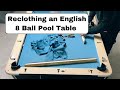 Reclothing an English 8 Ball Pool Table